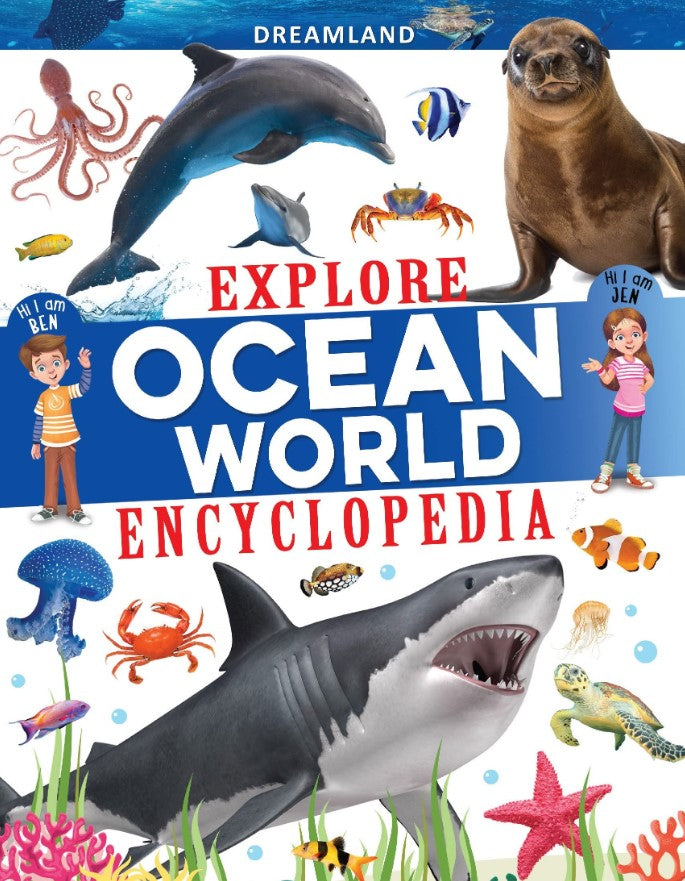 Explore Ocean World Encyclopedia by Dreamland Publications