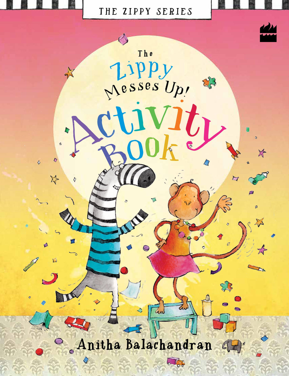 The Zippy Messes Up Activity Book (Meet Zippy Series) by Anitha