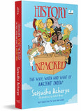 History Unpacked: The Why, When and What of Ancient India