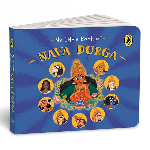 My Little Book of Nava Durga : Celebrate the Nine Forms of Goddess Durga