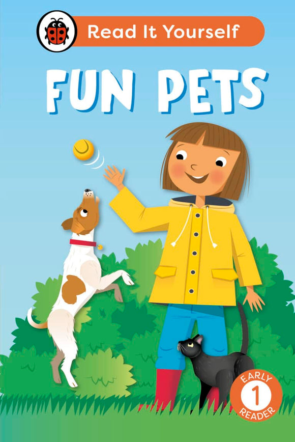 Read It Yourself: Fun Pets - Level 1 Early Reader