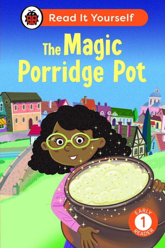 Read It Yourself: The Magic Porridge Pot - Level 1 Early Reader