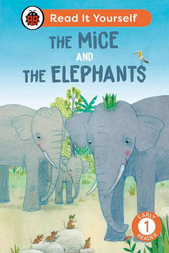 Read It Yourself: The Mice and the Elephants - Level 1 Early Reader