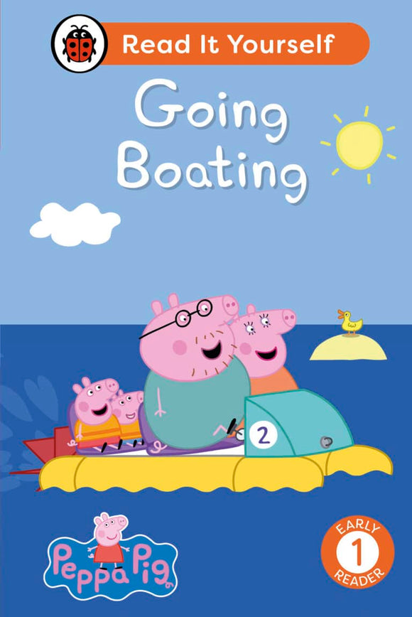 Read It Yourself: Peppa Pig: Going Boating - Level 1 Early Reader