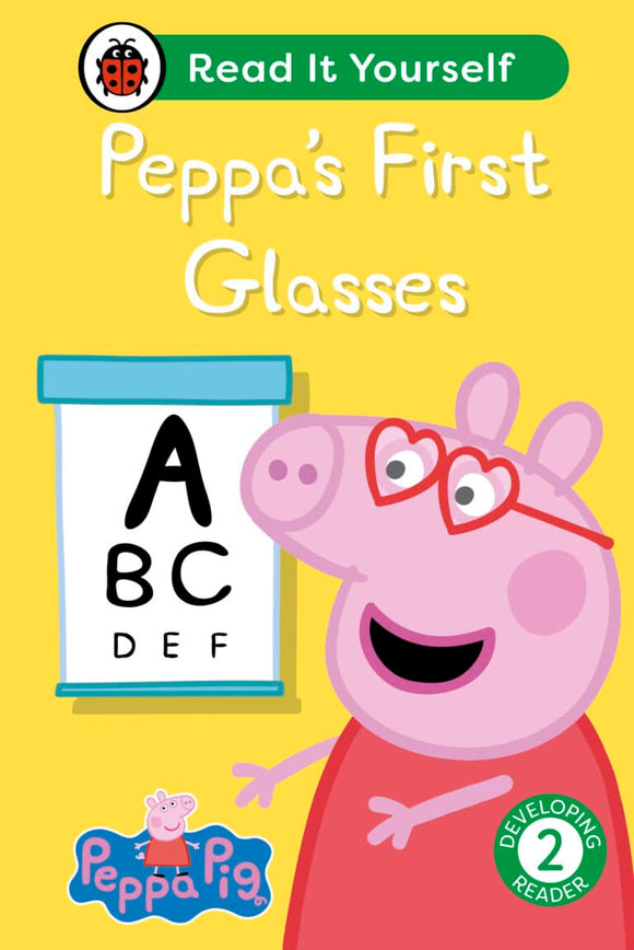 Read It Yourself: Peppa Pig: Peppa's First Glasses - Level 2 Developing Reader