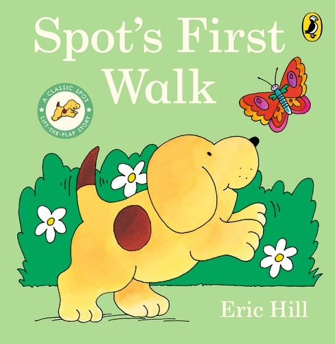 Spot's First Walk : A lift-the-flap book