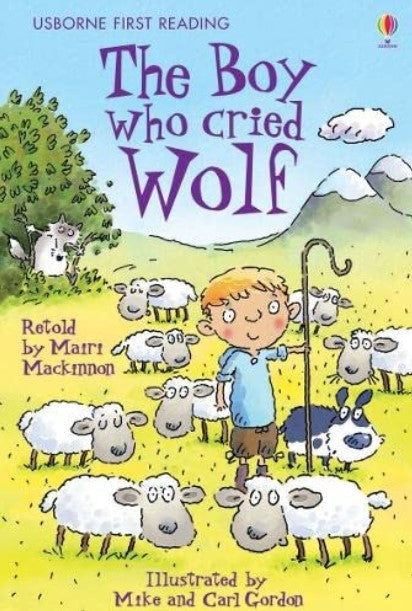 The Boy Who Cried Wolf (Usborne First Reading, Level 3)