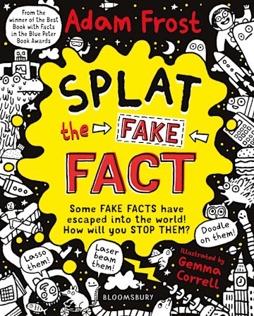 Splat the Fake Fact! : Doodle on them, laser beam them, lasso them