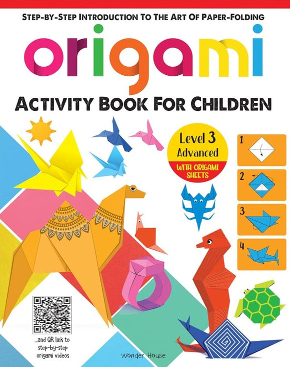 Origami - Activity Book For Children - Level 3: Advanced (With Origami Sheets)