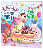 Friends Surprise Party : My First Pop Up Story Book