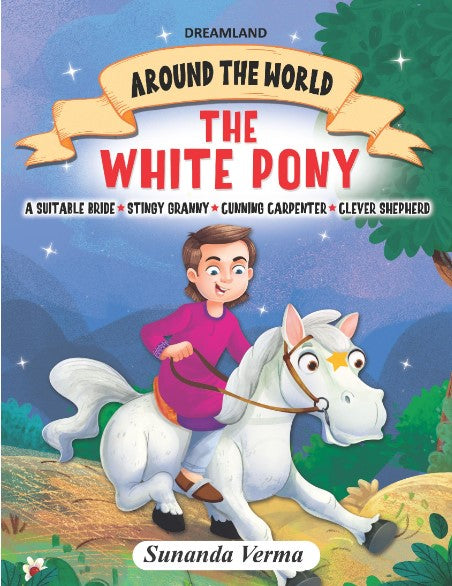 The White Pony and Other stories - Around the World Stories (English)