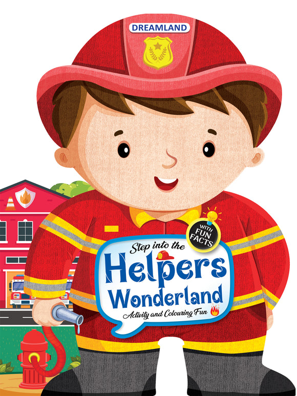 Step into the Helpers Wonderland - Activity and Colouring Fun Book for Age 4+