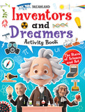 Inventors and Dreamers Activity Book for Kids 6 - 12: Fun Projects, Puzzles & Challenges to Spark Young Minds