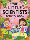 The Little Scientists Activity Book for Kids - Age 4+