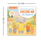 Excuse me Ms. Elephant ! A Good Manners Picture Book for Toddlers and Preschoolers