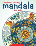 Creative Coloring Mandala For Kids : Coloring Book To Improve Concentration And Relaxation