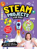 STEAM Projects for Kids Age 7 and Up - Hands-On Activities to Explore, Design, and Build