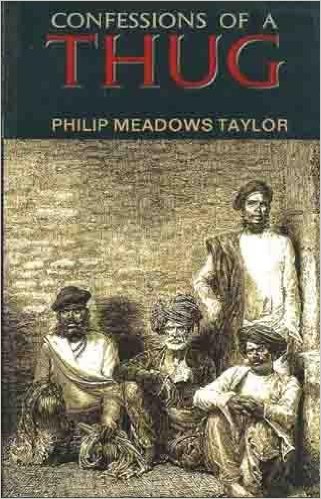 CONFESSIONS OF A THUG by Philip Meadows Taylor