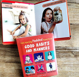 Early Learning Padded Book of Good Habits and Manners : Padded Board Books For Children