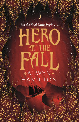 Hero at the Fall (Rebel of the Sands Trilogy book 3)