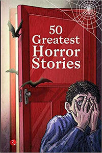 50 Greatest Horror Stories by Terry O'Brien