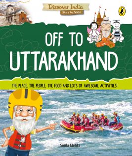Off to Uttarakhand (Discover India)