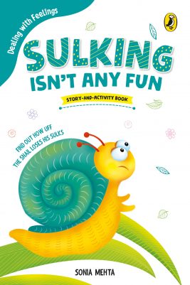 Sulking Isn’t Any Fun (Dealing with Feelings)