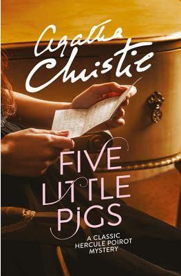 Five Little Pigs (Hercule Poirot, Book 25) by Agatha Christie