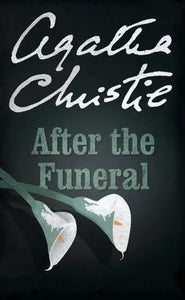After the Funeral (Hercule Poirot, Book 31) by Agatha Christie