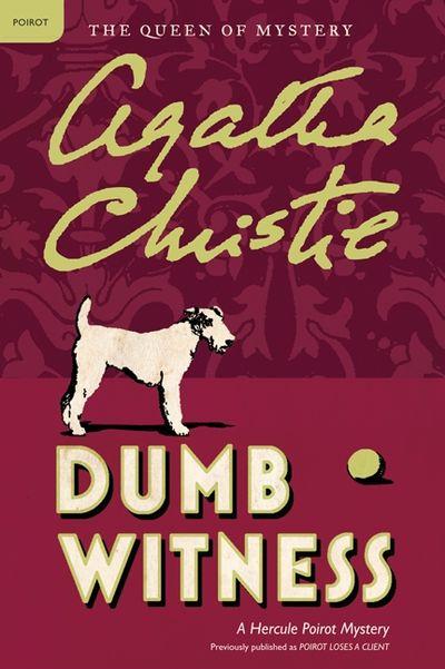 Dumb Witness (Hercule Poirot, Book 16) by Agatha Christie