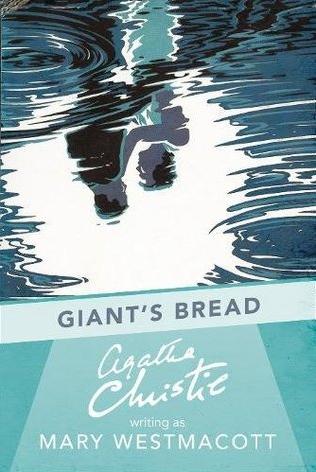 Giant's Bread by Agatha Christie