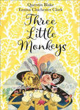 Three Little Monkeys by Quentin Blake & Emma Chichester Clark
