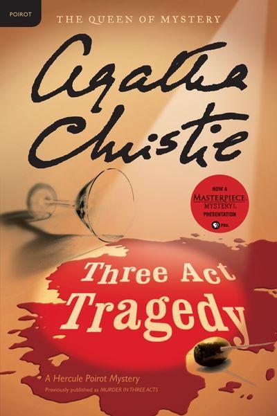 Three Act Tragedy (Hercule Poirot, Book 11) by Agatha Christie