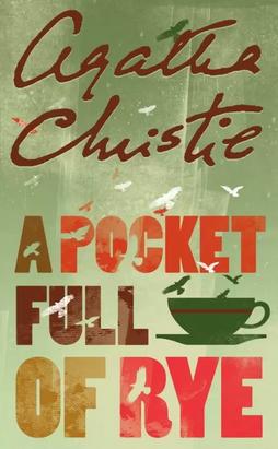 A Pocket Full of Rye (Miss Marple, Book 7) by Agatha Christie