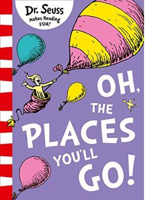 Oh, The Places You'll Go! (Dr. Seuss) by Dr. Seuss