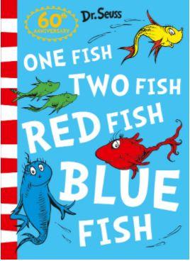 One Fish, Two Fish, Red Fish, Blue Fish by Dr. Seuss