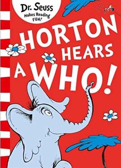 Horton Hears a Who! (Dr. Seuss) by Dr. Seuss