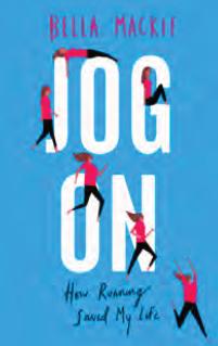 Jog On: How Running Saved My Life by Bella Mackie