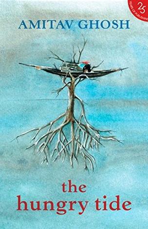 The Hungry Tide (25 most Iconic books) by Amitav Ghosh