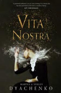 Vita Nostra by Sergey Dyachenko & Marina Dyachenko
