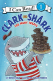 Clark the Shark: Too Many Treats (I Can Read Level 1) by Bruce Hale