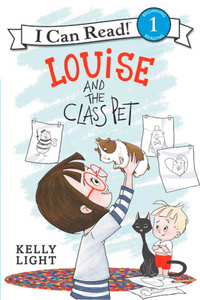 Louise and the Class Pet by Kelly Light