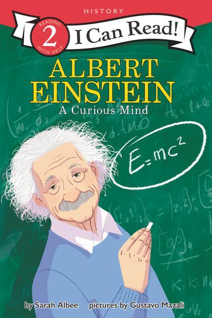 Albert Einstein: A Curious Mind (I Can Read Level 2) by Sarah Albee