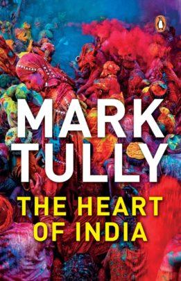 The Heart of India by Mark Tully
