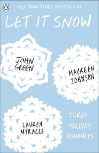 Let It Snow by John Green & Maureen Johnson with Lauren Myracle