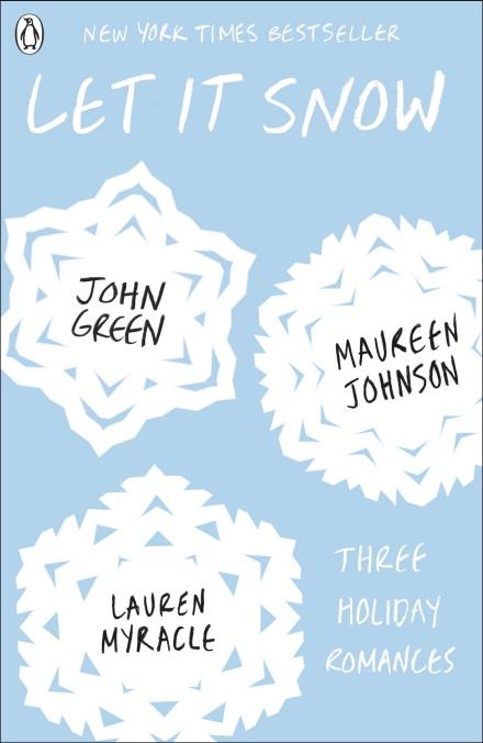 Let It Snow by John Green & Maureen Johnson with Lauren Myracle