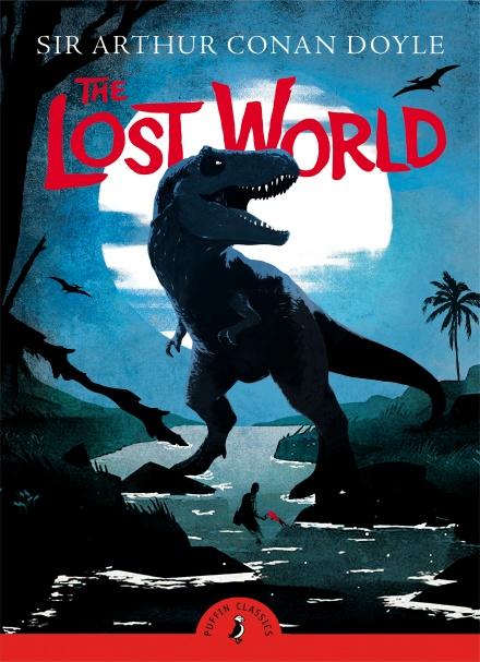 The Lost World (Puffin Classics) by Arthur Conan Doyle