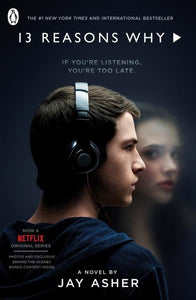 Thirteen Reasons Why (TV Tie-in) by Jay Asher