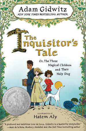 The Inquisitor’s Tale: Or, The Three Magical Children and Their Holy Dog