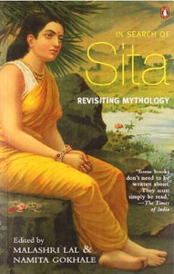 In Search Of Sita: Revisiting Mythology by Malashri Lal & Namita Gokhale